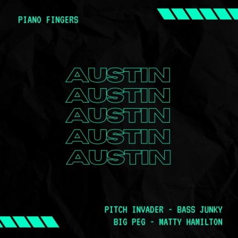 Piano Fingers x Austin (Big Peg Remix) ft. Big Peg | Boomplay Music