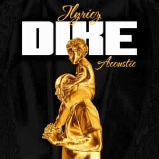 Dike (Acoustic Version)