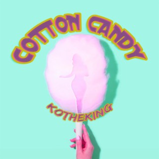 Cotton Candy lyrics | Boomplay Music