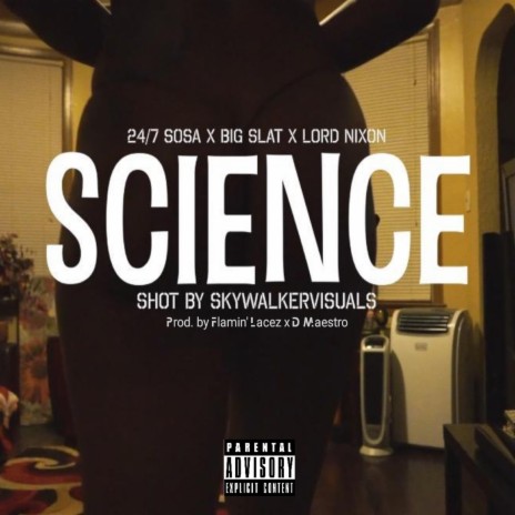 Science (feat. Lord Nixon & Big Slat) | Boomplay Music