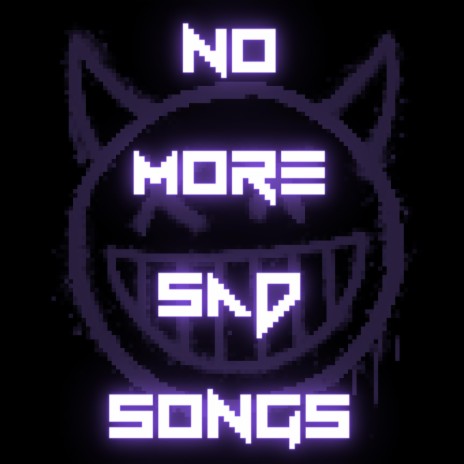No More Sad Songs ft. BstertheGawd | Boomplay Music