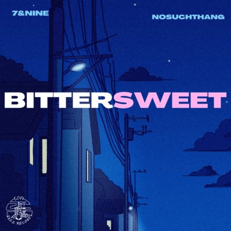 Bittersweet ft. Nosuchthang