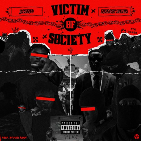Victim of Society ft. Nxany piper | Boomplay Music