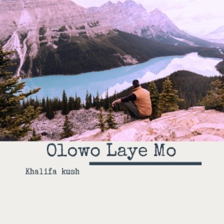 Olowo Laye Mo lyrics | Boomplay Music