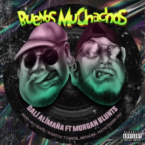 Buenos Muchachos ft. Morgan Blunts | Boomplay Music