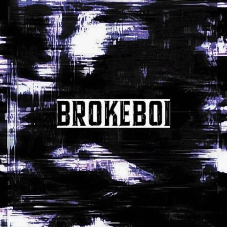 brokeboi | Boomplay Music