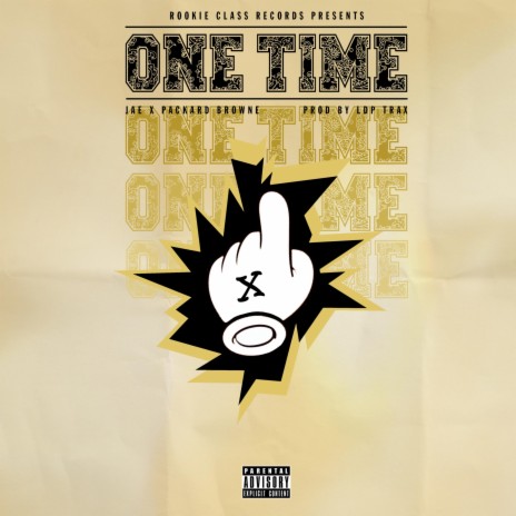 One Time (feat. Packard Browne) | Boomplay Music