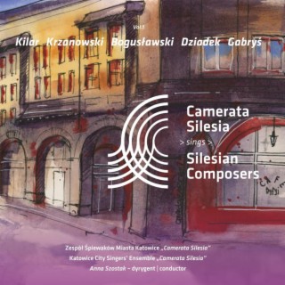 Camerata Silesia sings Silesian Composers