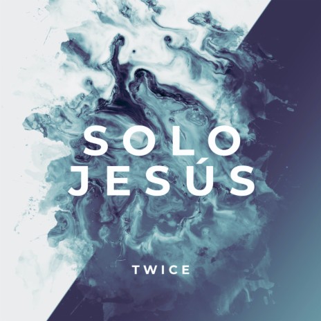 Solo Jesús | Boomplay Music