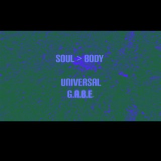 Soul > Body