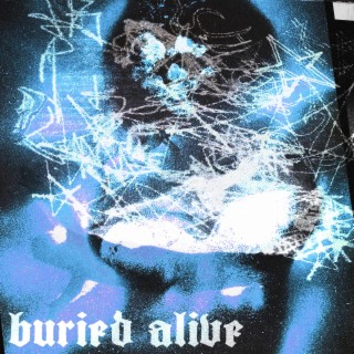 buried alive lyrics | Boomplay Music