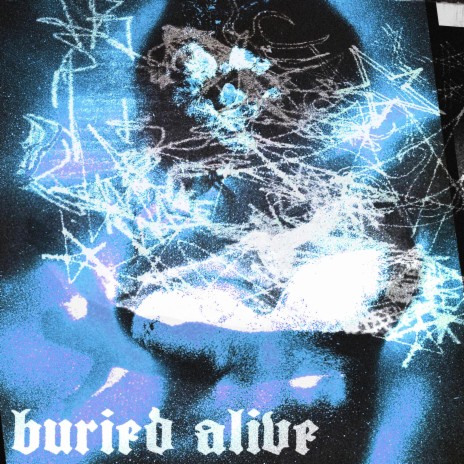 buried alive | Boomplay Music