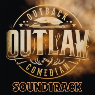 Outback Outlaw (Original Soundtrack)