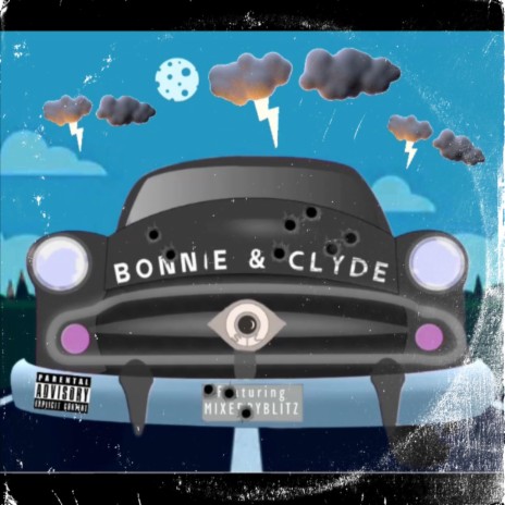 BONNIE & CLYDE ft. Mixedbyblitz