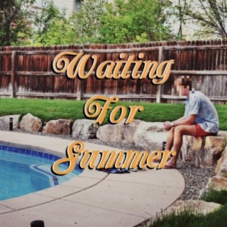 Waiting for Summer