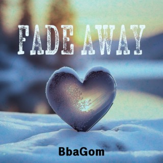 Fade Away