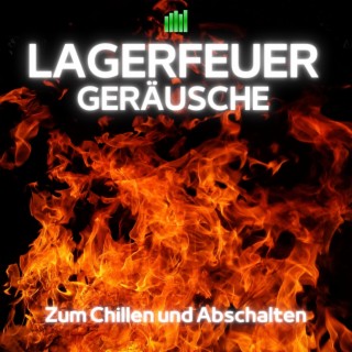 Lagerfeuergeräusche zum Chillen und Abschalten