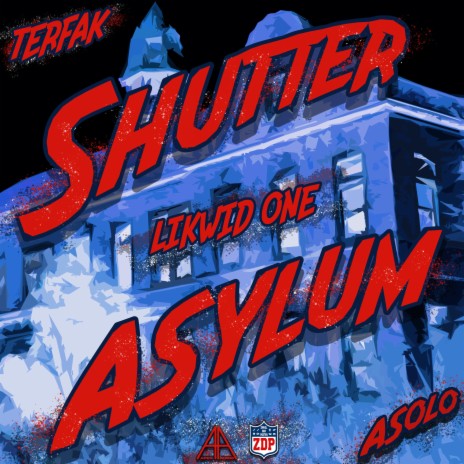 SHUTTER ASYLUM ft. Terfak & LIKWID ONE | Boomplay Music