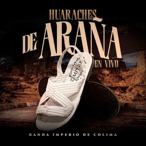 Huaraches De Araña (En Vivo) | Boomplay Music