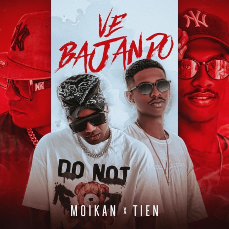 Ve Bajando ft. Moikan & Tien