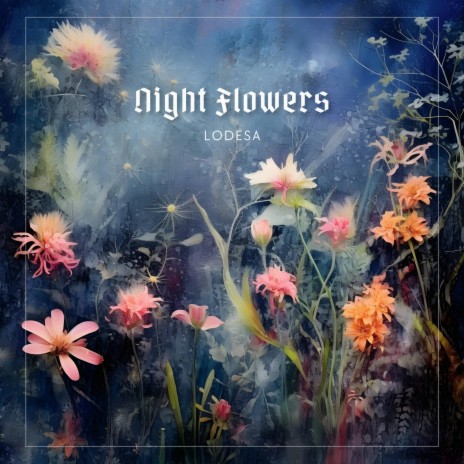Night Flowers | Boomplay Music