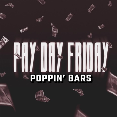 Poppin' Bars | Boomplay Music