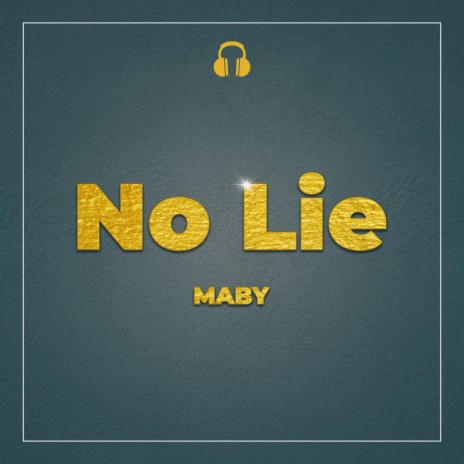 No lie | Boomplay Music