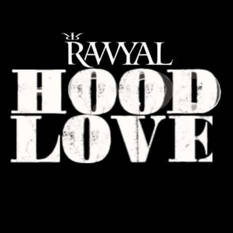 HOOD LOVE (Raw Version)