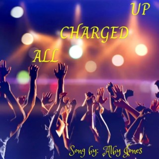 All Charged Up lyrics | Boomplay Music