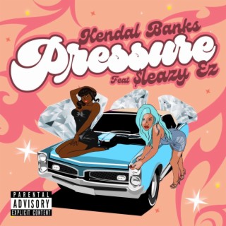 Pressure ft. $leazy EZ lyrics | Boomplay Music