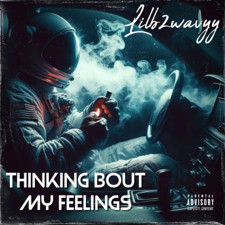 Thinking bout my feelings | Boomplay Music