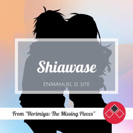 Shiawase (From Horimiya: The Missing Pieces) (Cover Version) | Boomplay Music