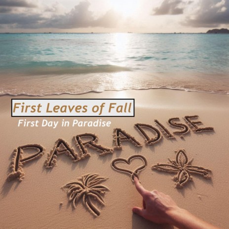 First Day in Paradise (enhanced) | Boomplay Music