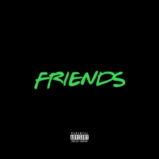 FRIENDS lyrics | Boomplay Music
