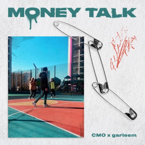 Money Talk [prod. by SAFIN] ft. garleem | Boomplay Music