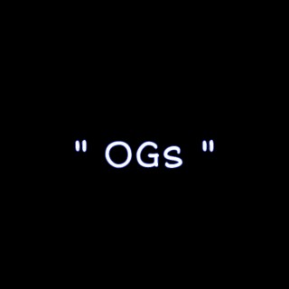 “ Ogs “