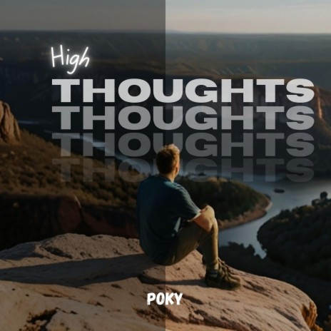 High Thoughts | Boomplay Music