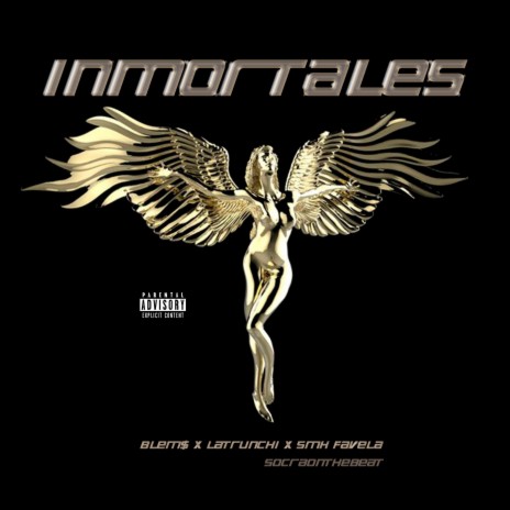 INMORTALES ft. Latrunchi, Smk favela & Socra | Boomplay Music