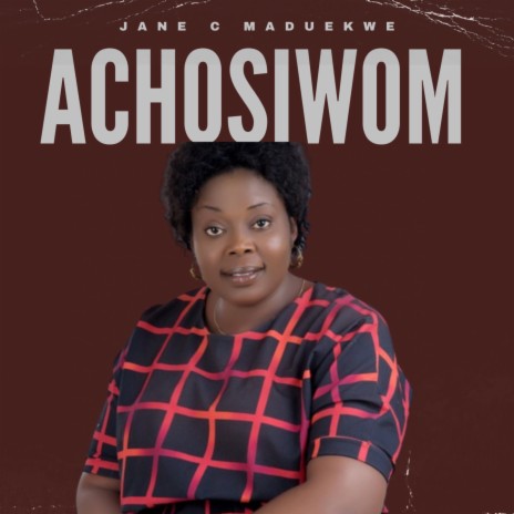 Achosiwom | Boomplay Music