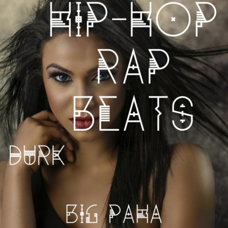 hiphop rap beats durk | Boomplay Music