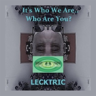 It's Who We Are.. Who Are You?