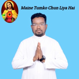 Maine Tumko Chun Liya Hai