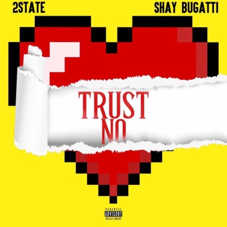 Trust No ft. Shay Bugatti | Boomplay Music