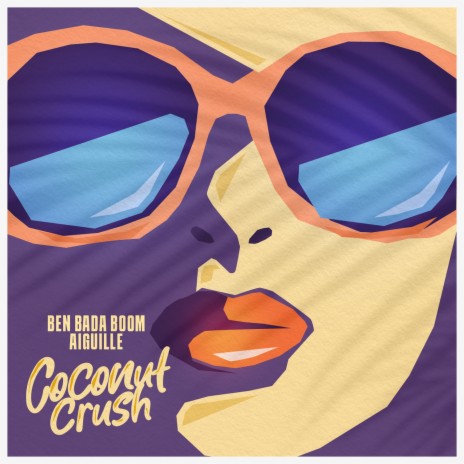 Coconut Crush ft. Aiguille | Boomplay Music