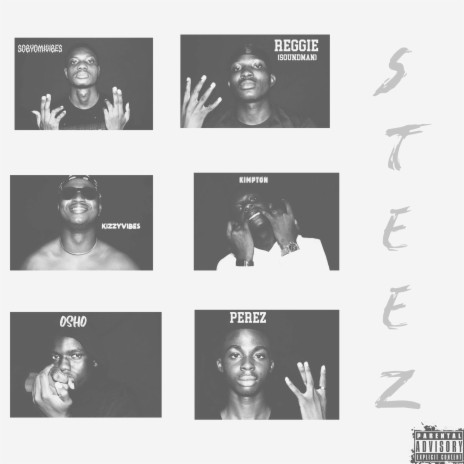 Steez ft. Perez, Reggie (soundman), Kizzyvibes, Kimpton & Osho