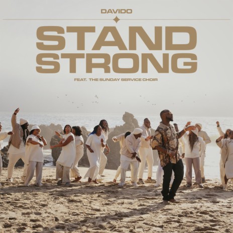 Stand Strong ft. Sunday Service Choir | Boomplay Music