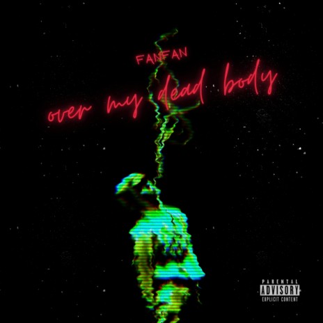 Over My Dead Body | Boomplay Music