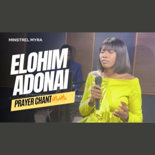 Chants of Intimacy - Elohim Adonai Ah Ah Ah Elohim