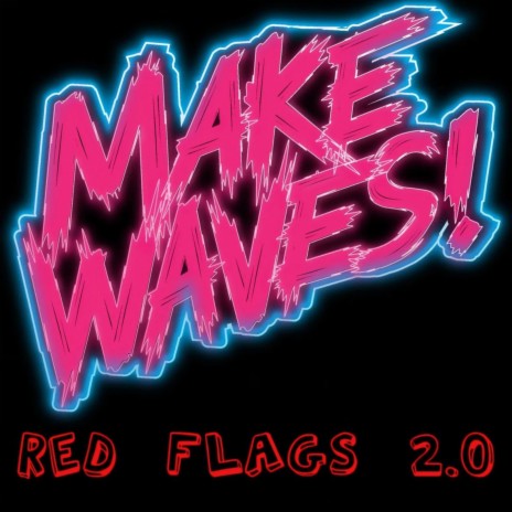 Red Flags 2.0 | Boomplay Music