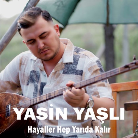 Hayaller Hep Yarıda Kalır | Boomplay Music